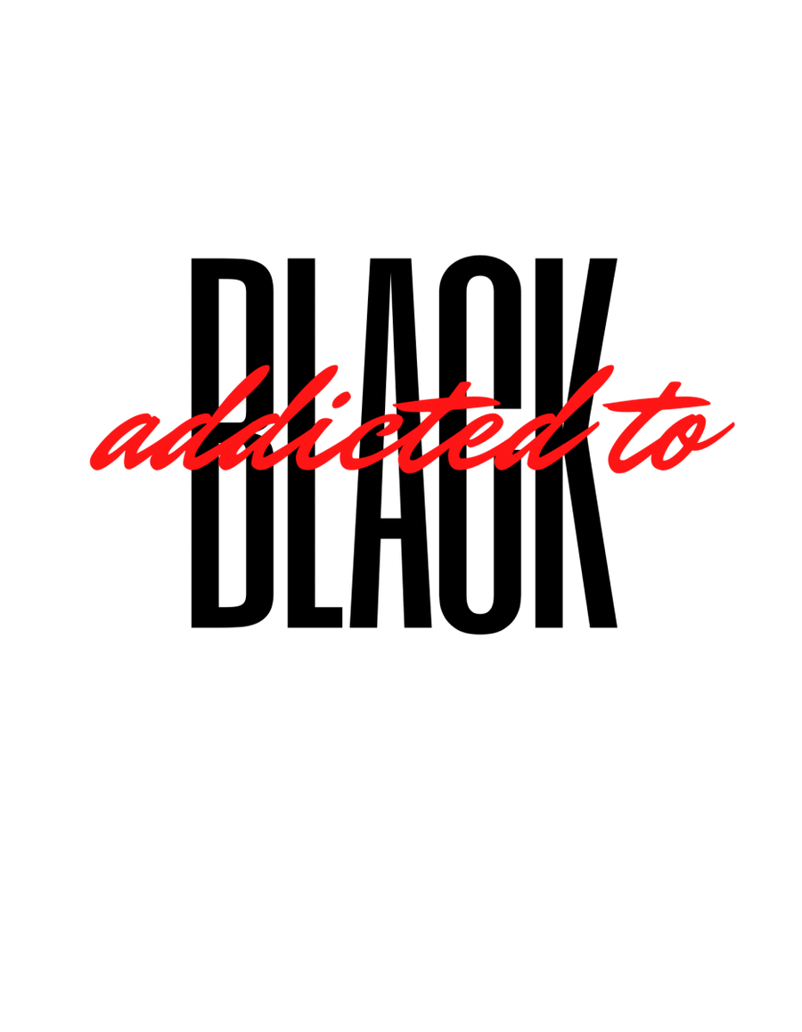 Addicted To Black Black Ready To Press DTF Transfer - Buy Bulk DTF