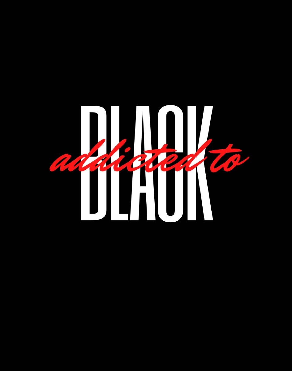 Addicted To Black White Text Ready To Press DTF Transfer - Buy Bulk DTF