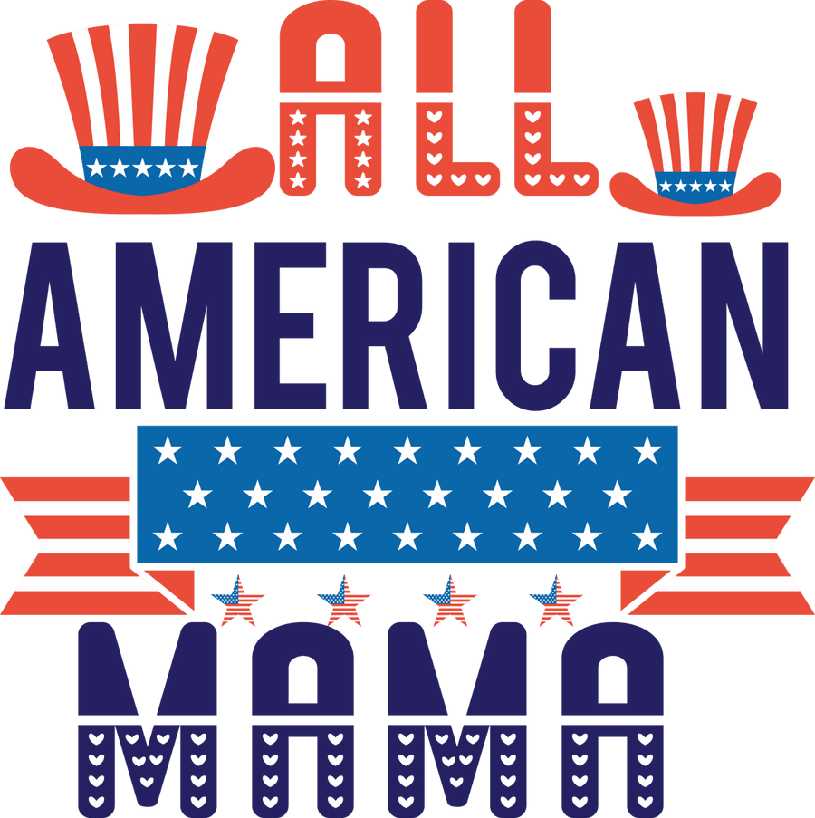 All American Mama - 1055 Ready to Press DTF Transfer - Buy Bulk DTF