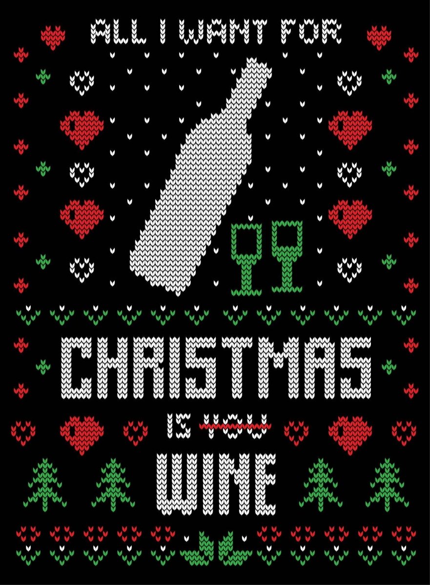 All I Want For Christmas Is Wine Ugly Christmas Sweater Party Ready To Press DTF Transfer - Buy Bulk DTF