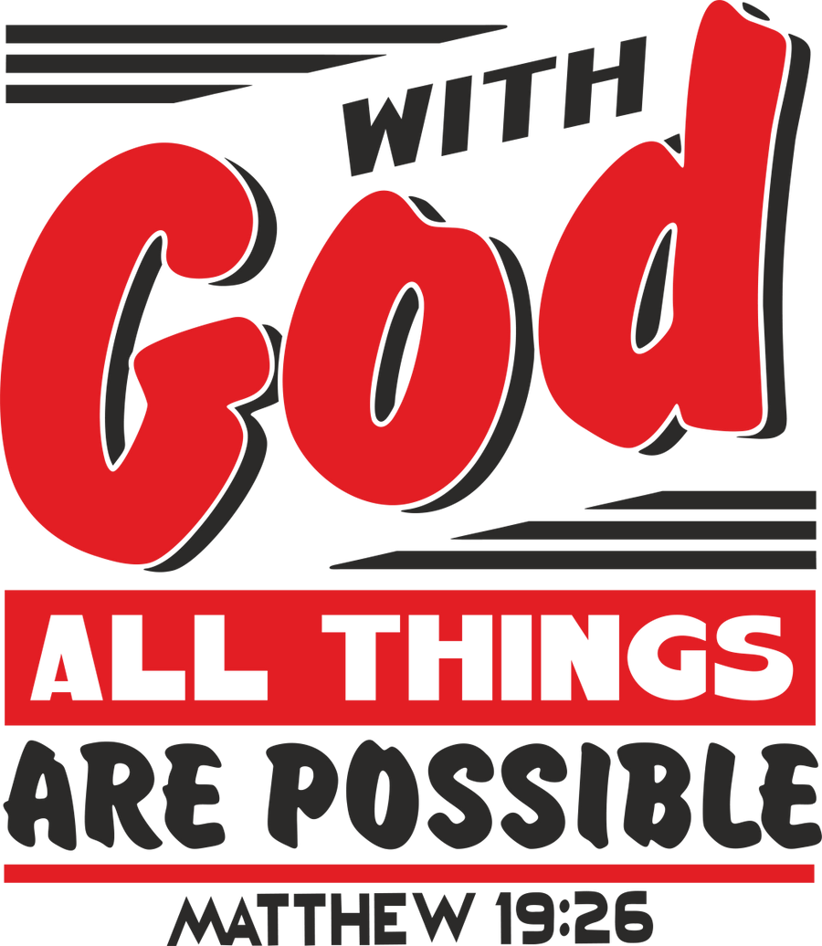 All Things Are Possible With God - Ready To Press DTF Transfers - Buy Bulk DTF