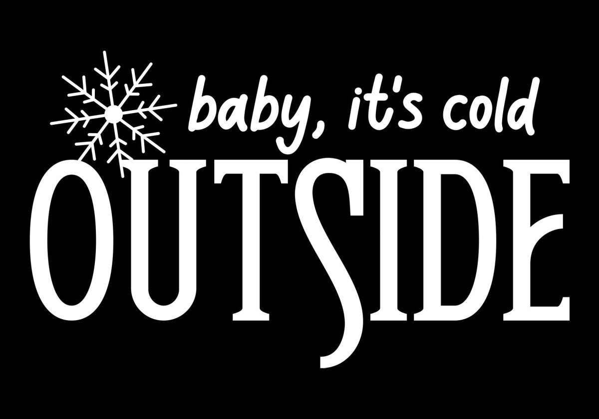 Baby It's Cold Outside Ready To Press DTF Transfer - Buy Bulk DTF