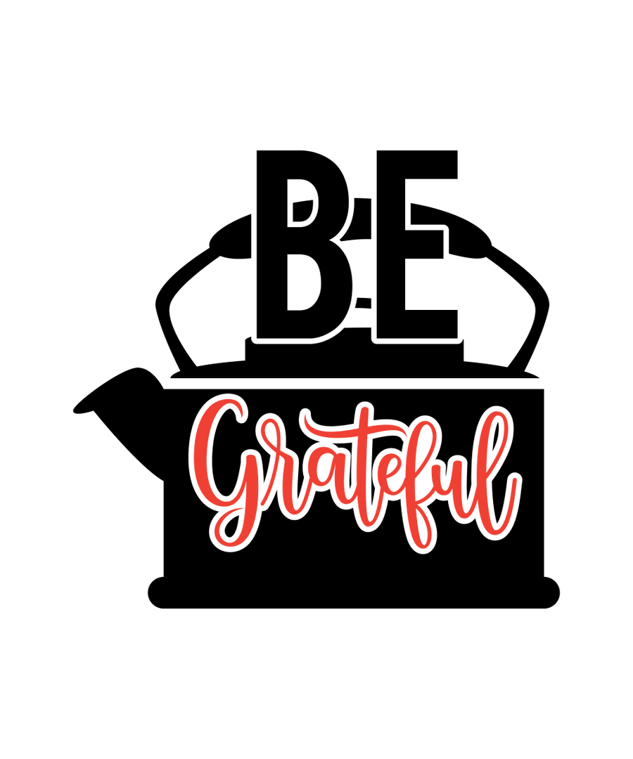 Be Grateful - 01 Ready To Press DTF Transfer - Buy Bulk DTF