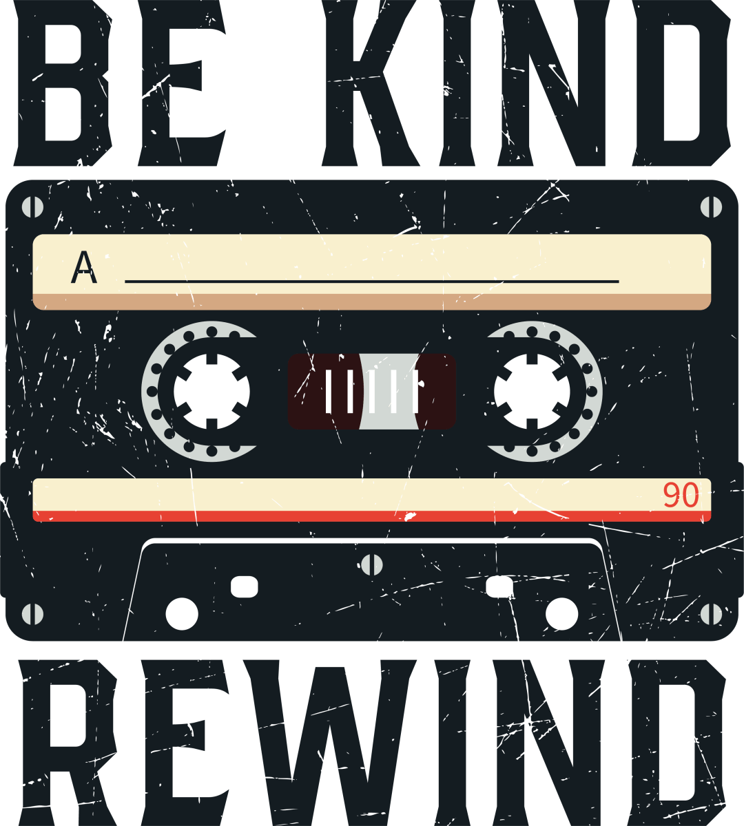 Be Kind Rewind - Ready To Press DTF Transfer - Buy Bulk DTF