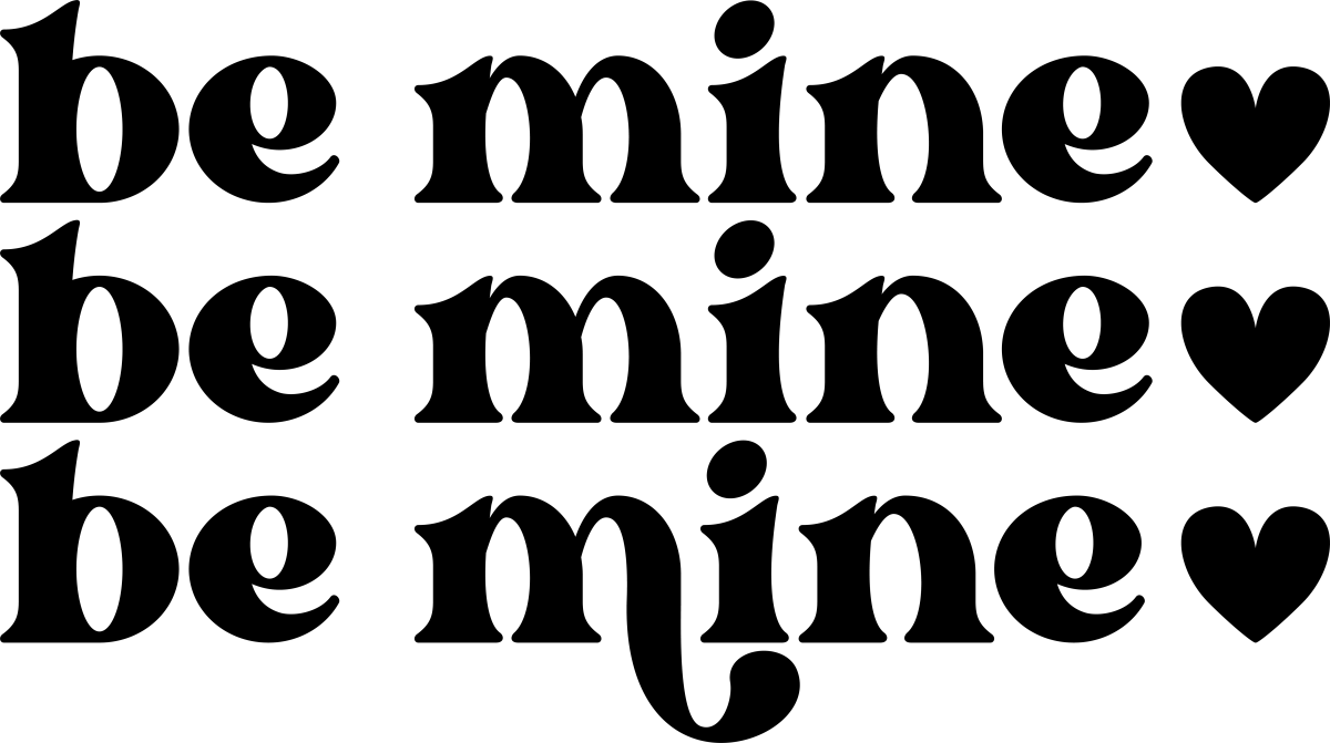 Be Mine black - Ready To Press DTF Transfer - Buy Bulk DTF