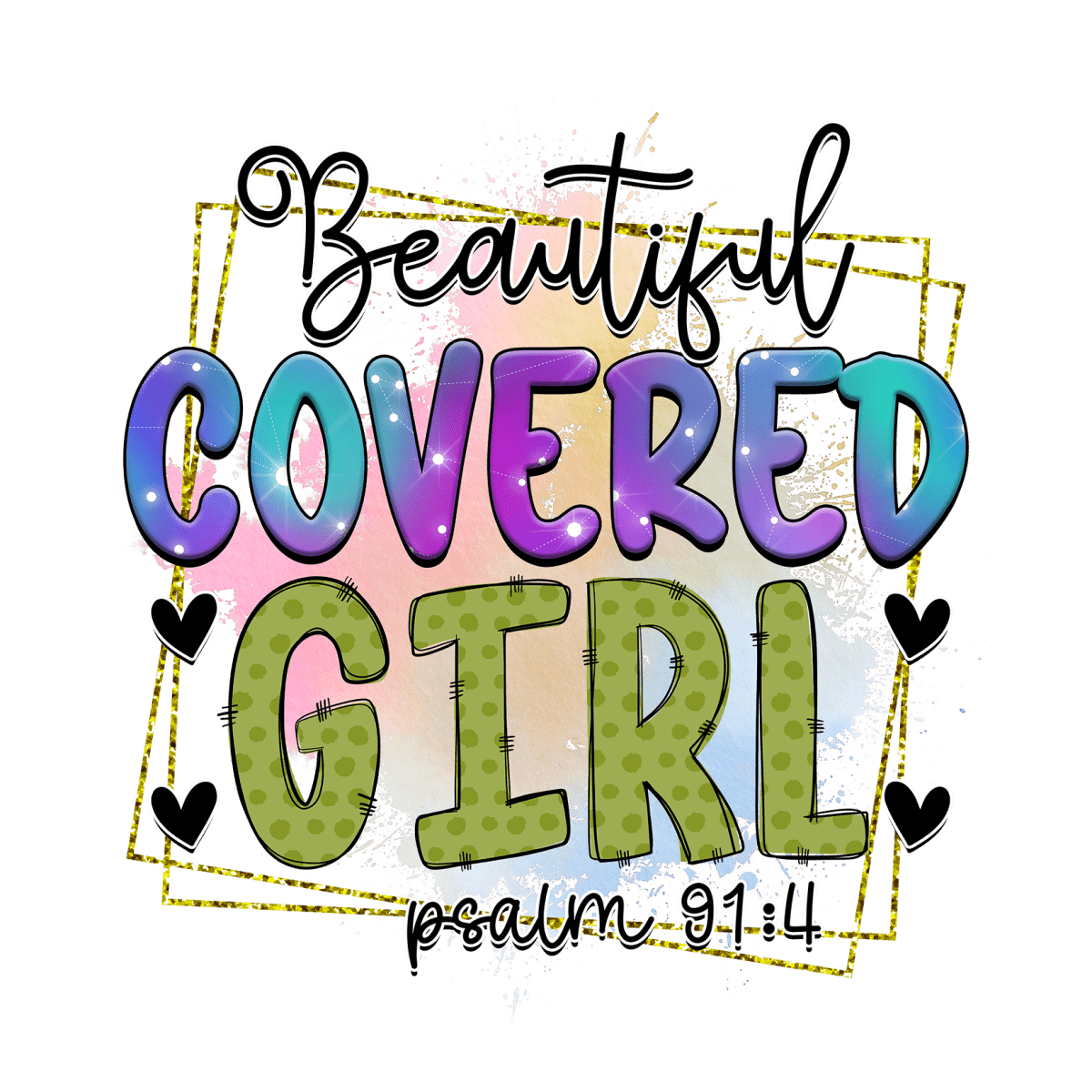 Beautiful Covered Girl Psalm - Ready To Press DTF Transfers - Buy Bulk DTF