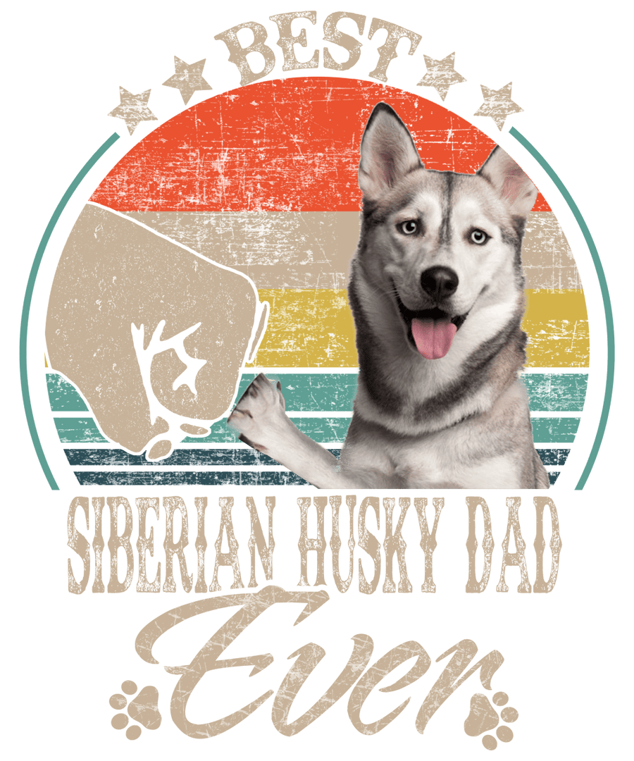 Best Siberian Husky Dad Ready To Press DTF Transfer - Buy Bulk DTF