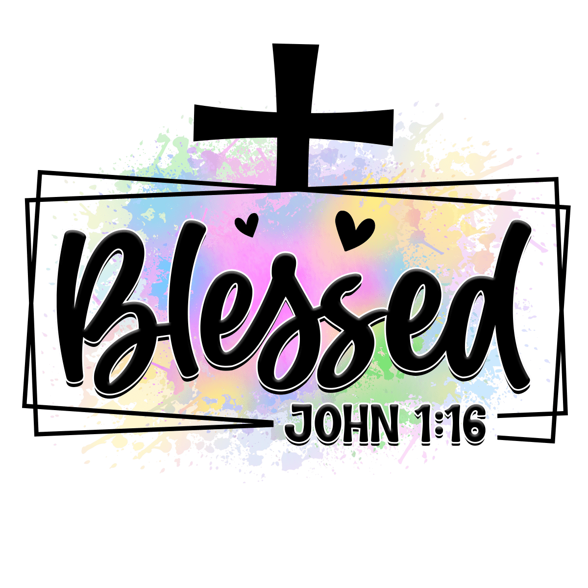 Blessed John 1:16 - Ready To Press DTF Transfers - Buy Bulk DTF