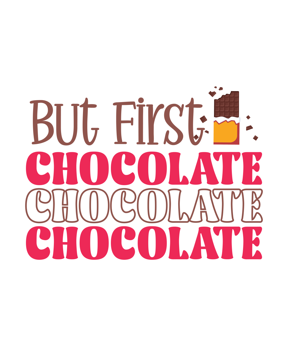 But First Chocolate - Ready To Press DTF Transfer - Buy Bulk DTF