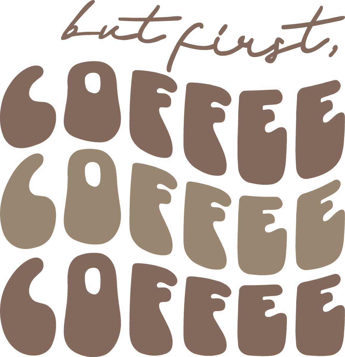 But First Coffee - Ready To Press DTF Transfer - Buy Bulk DTF