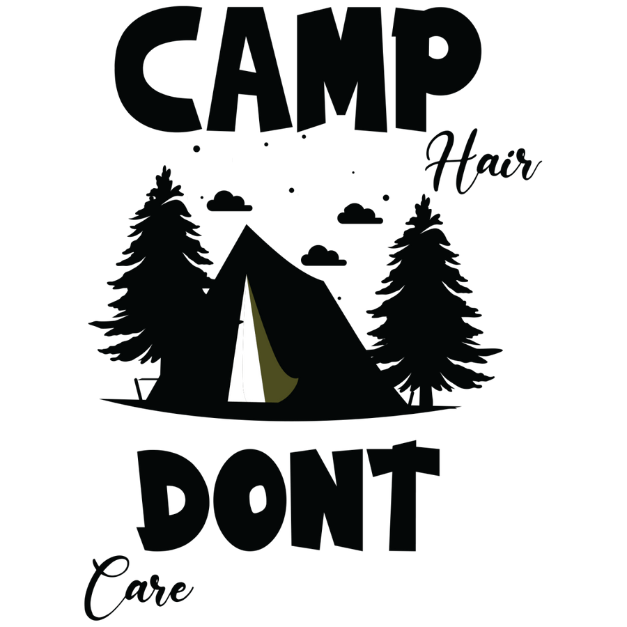 Camp Hair Don't Care - Ready to Press DTF Transfers - Buy Bulk DTF