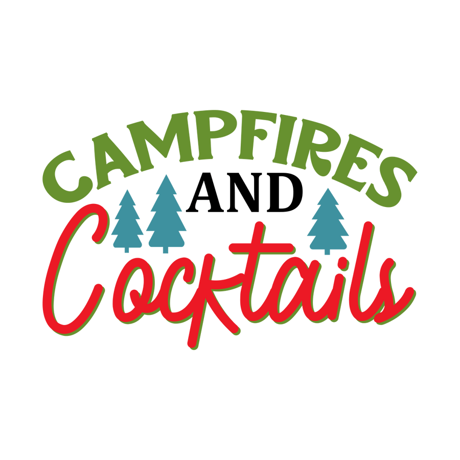 Campfires And Cocktails - Ready To Press DTF Transfers - Buy Bulk DTF