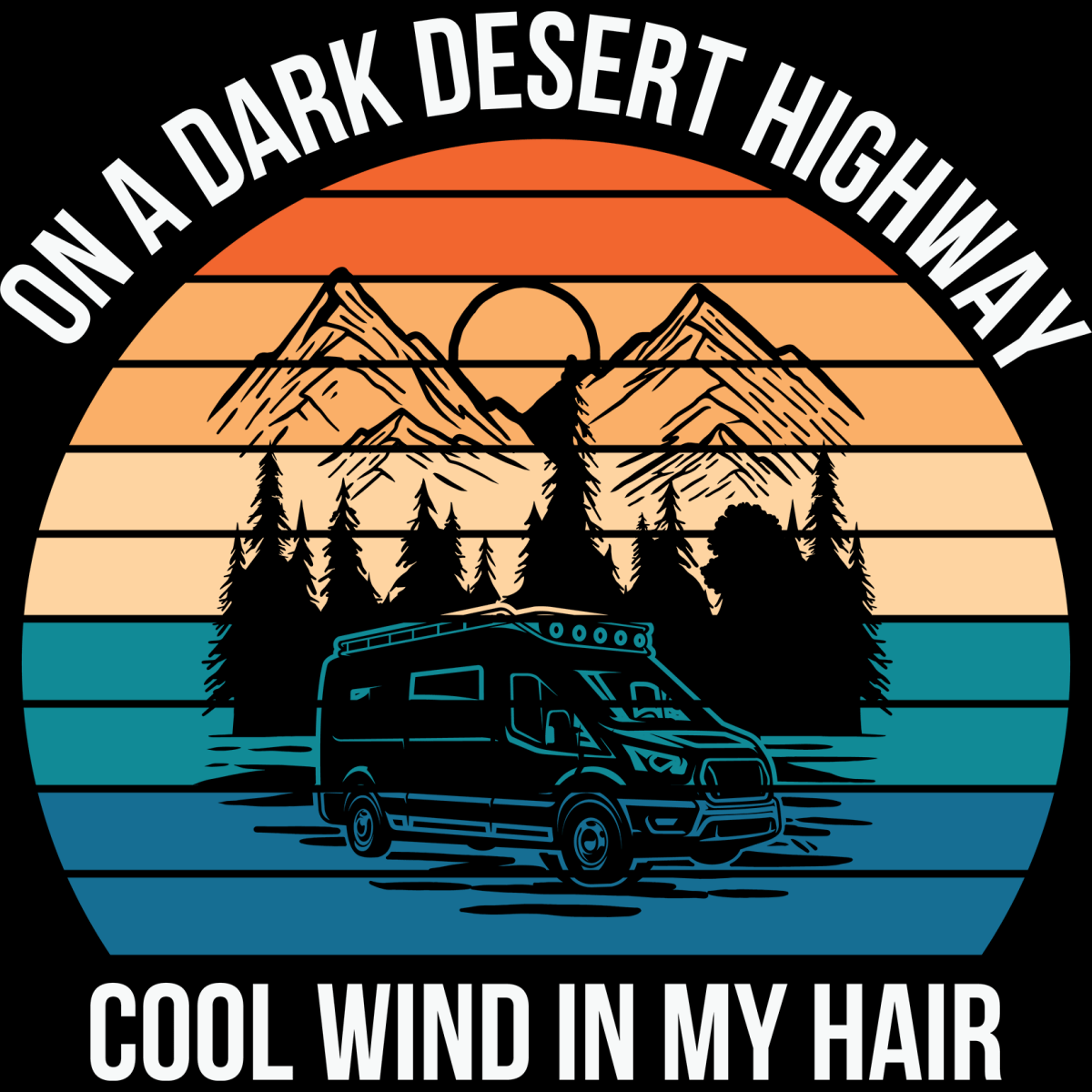 Camping On A Dark Desert Highway - Ready To Press DTF Transfers - Buy Bulk DTF