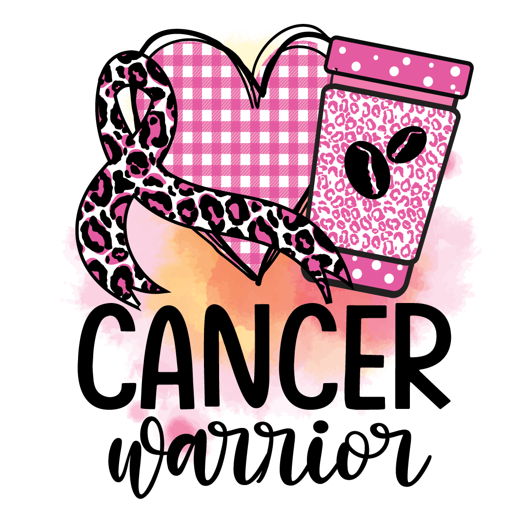 Cancer Warrior - Ready To Press DTF Transfers - Buy Bulk DTF