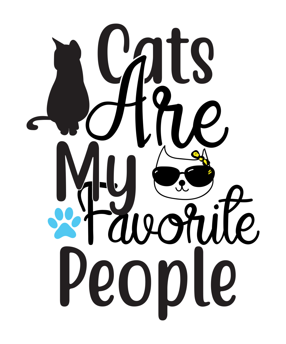 Cats Are My Favorite People - Ready To Press DTF Transfer - Buy Bulk DTF