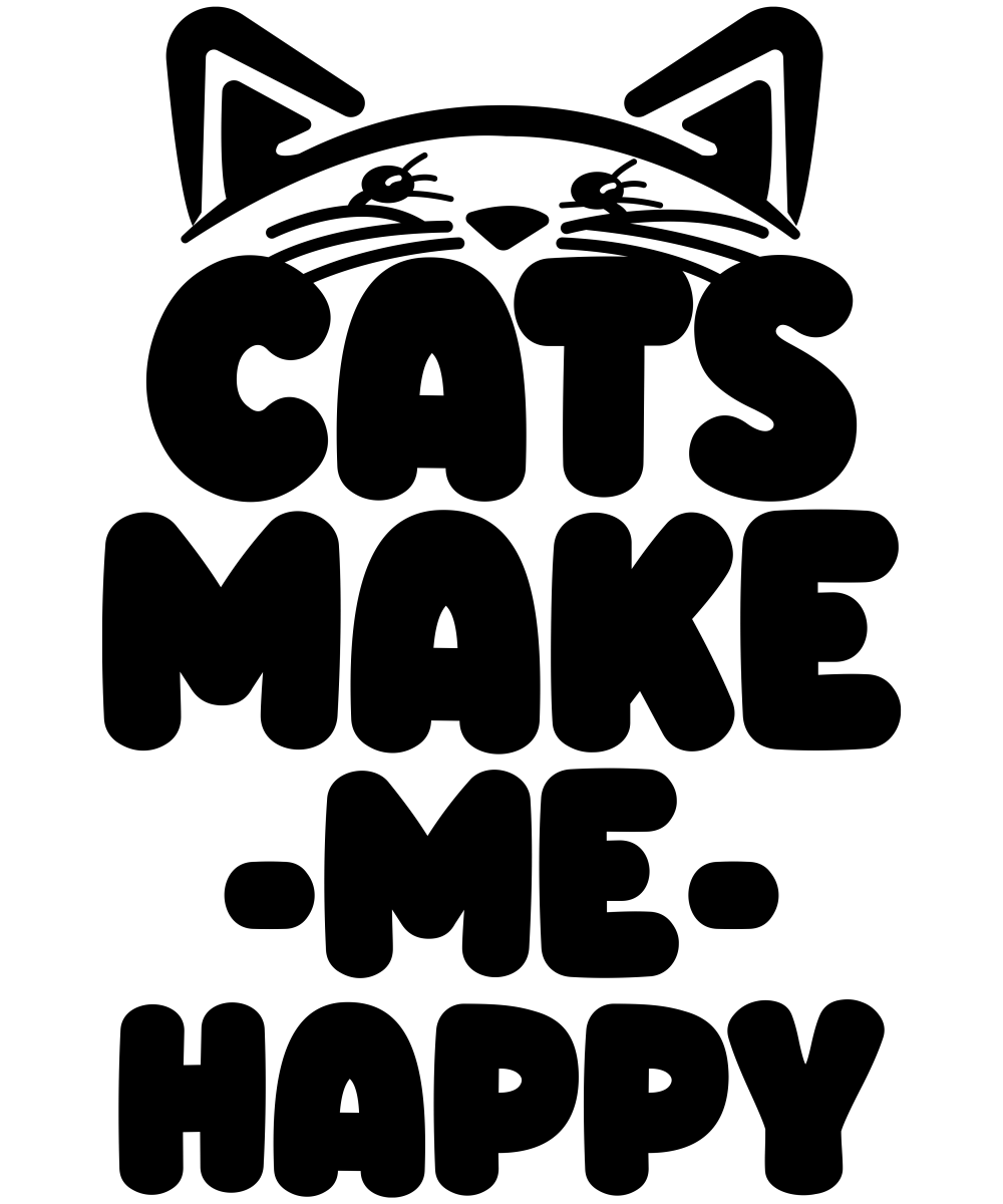 Cats Make Me Happy - Ready To Press DTF Transfer - Buy Bulk DTF