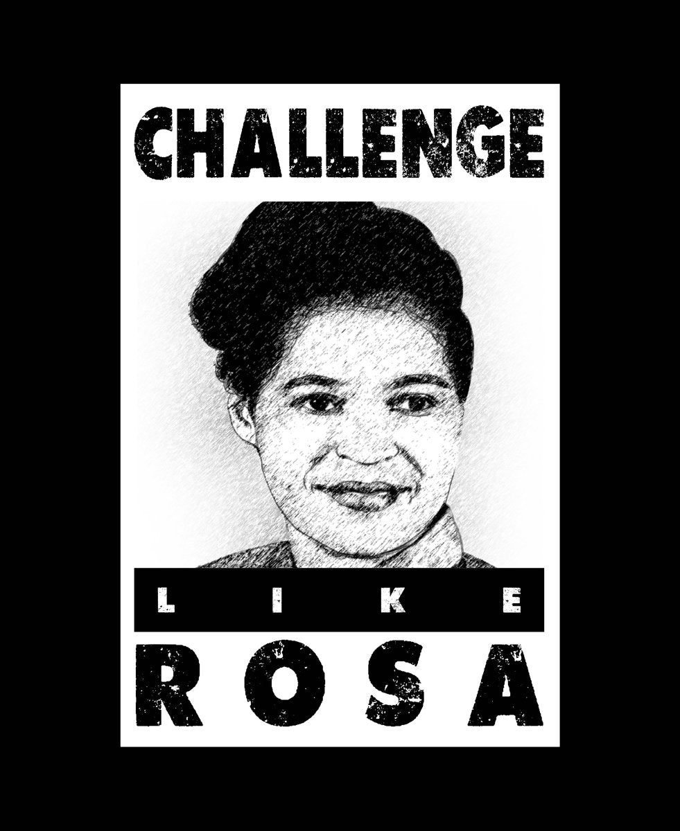 Challenge Like Rosa - Ready To Press DTF Transfer - Buy Bulk DTF