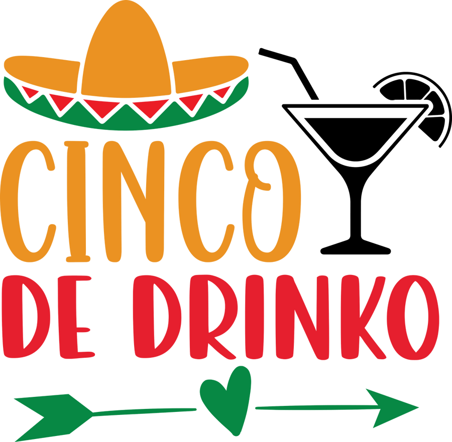 Cinco de drinko - Ready to Press DTF Transfers - Buy Bulk DTF