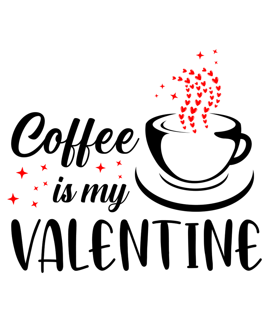 Coffee And My Valentine Ready To Press DTF Transfer - Buy Bulk DTF
