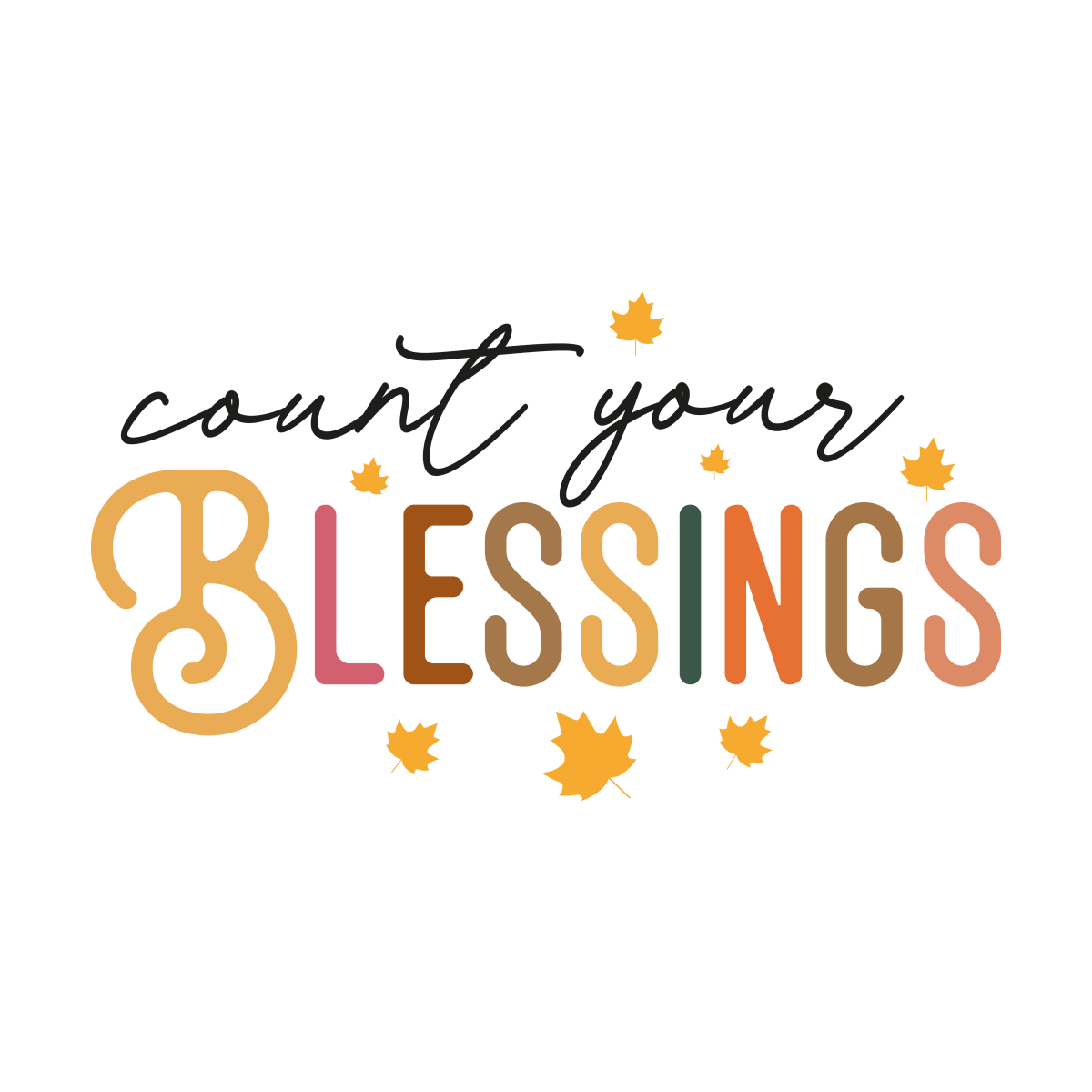 Count Your Blessings - Ready To Press DTF Transfers - Buy Bulk DTF