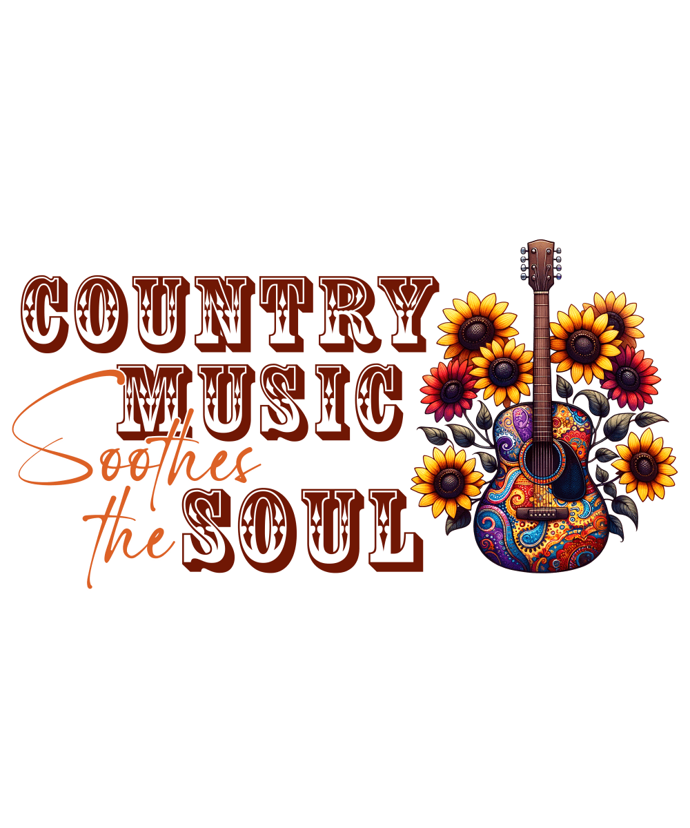 Country Music Soothes The Soul - Ready To Press DTF Transfers - Buy Bulk DTF