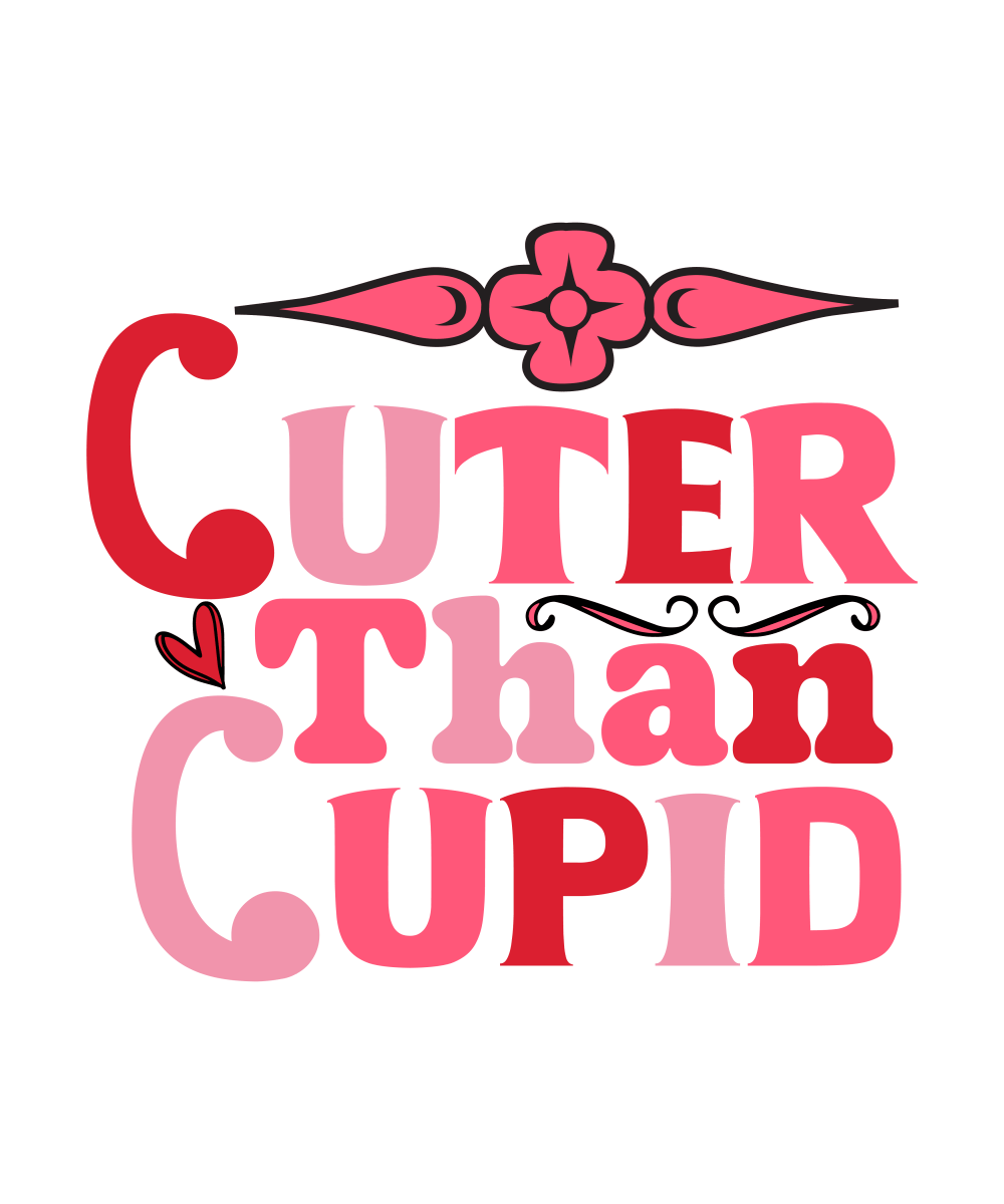 Cuter Than Cupid Pink Text Ready To Press DTF Transfer - Buy Bulk DTF