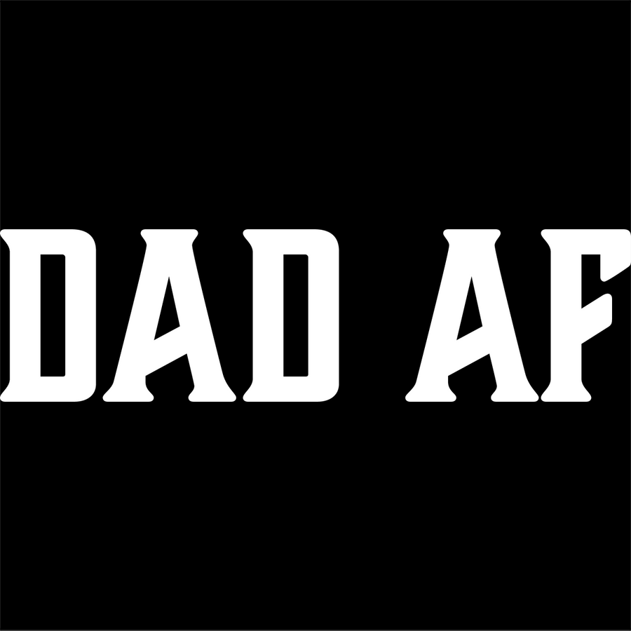 Dad AF white - Ready To Press DTF Transfer - Buy Bulk DTF