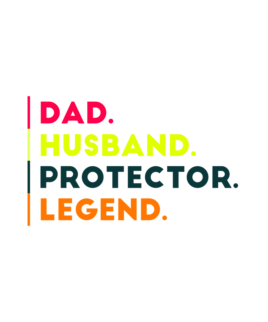 Dad, Husband, Protector, Legend - Ready To Press DTF Transfer - Buy Bulk DTF
