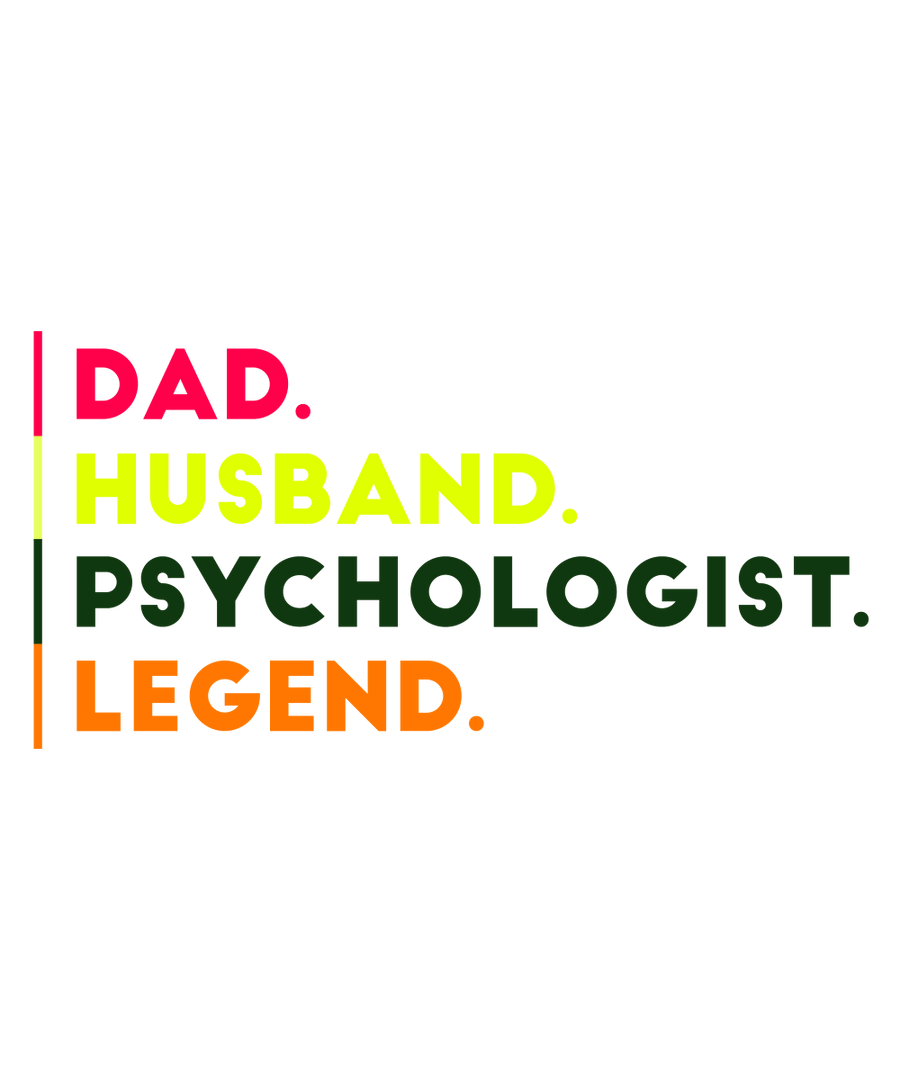 Dad, Husband, Psychologist, Legend - Ready To Press DTF Transfer - Buy Bulk DTF