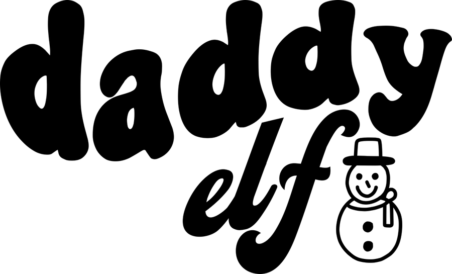 Daddy Elf Ready To Press DTF Transfer - Buy Bulk DTF