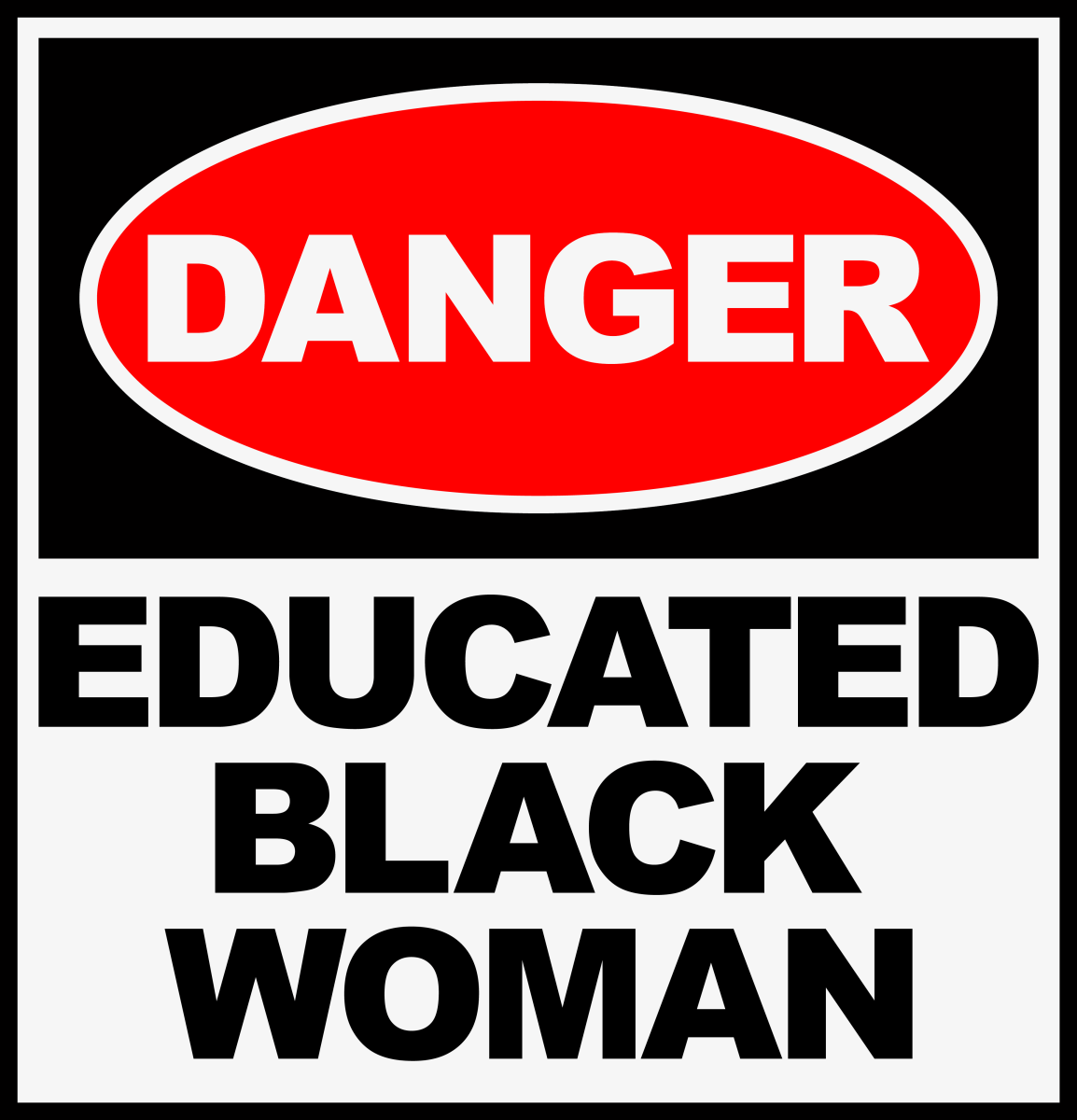 DANGER EDUCATED BLACK WOMAN Ready To Press DTF Transfer - Buy Bulk DTF