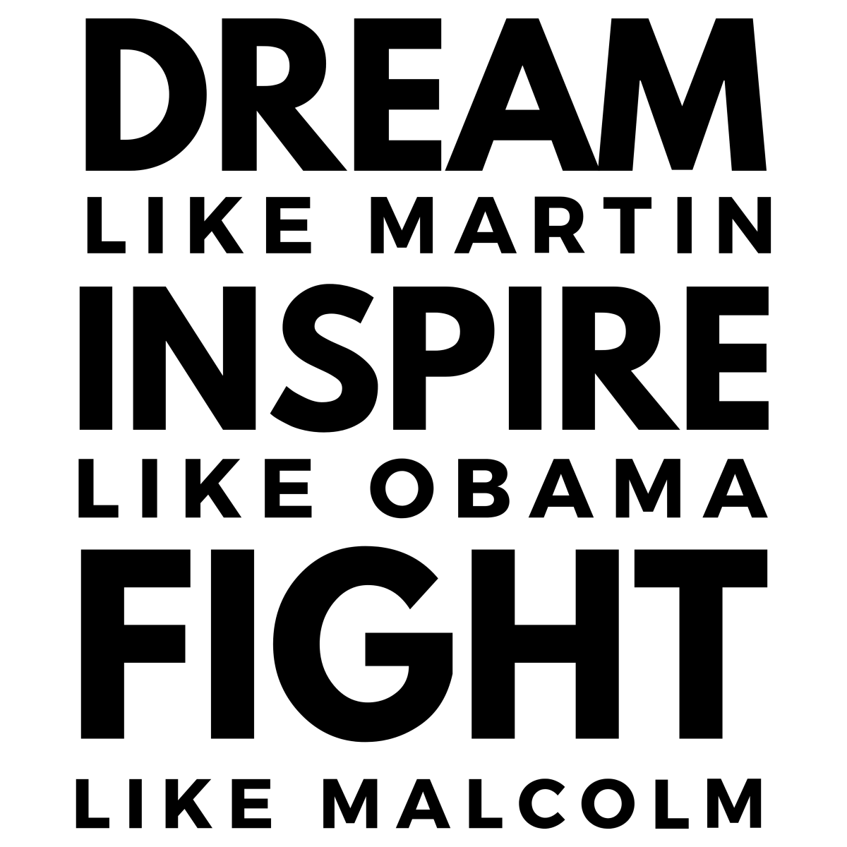 Dream Like Martin Fight Like Malcolm Inspire Like Obama - Ready To Press DTF Transfer - Buy Bulk DTF