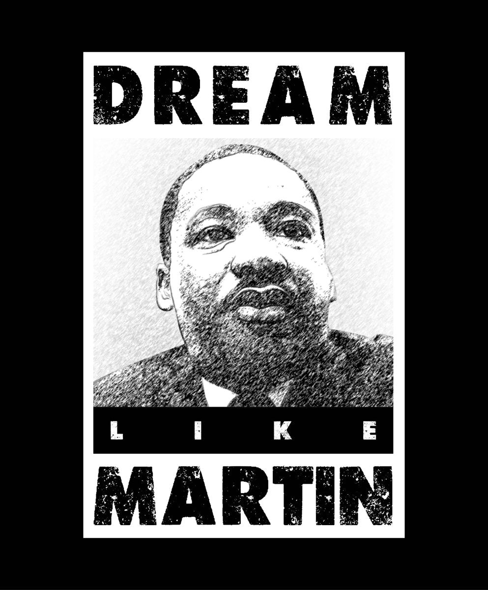 Dream Like Martin - Ready To Press DTF Transfer - Buy Bulk DTF