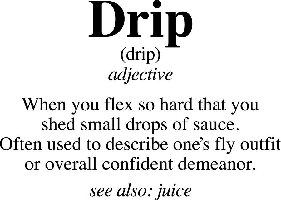 DRIP DEFINITION - Ready To Press DTF Transfer - Buy Bulk DTF