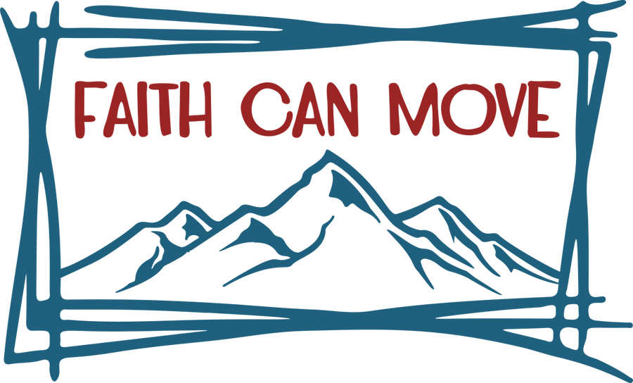 Faith Can Move Mountains - Ready To Press DTF Transfers - Buy Bulk DTF