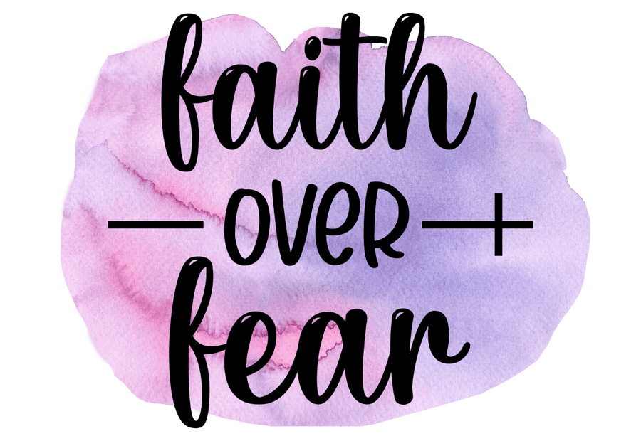 Faith Over Fear - Ready To Press DTF Transfers - Buy Bulk DTF