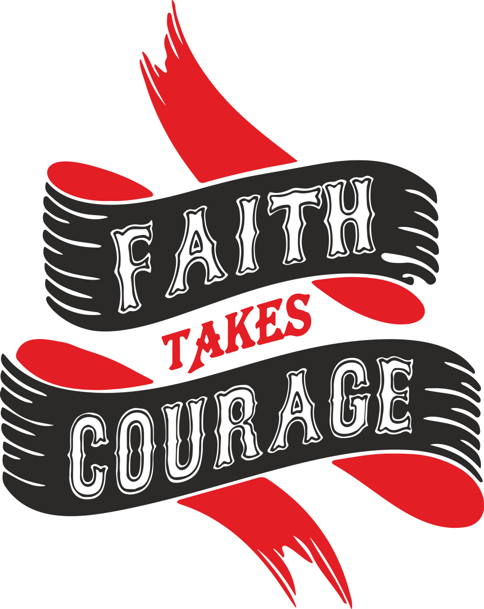 Faith Takes Courage - Ready To Press DTF Transfers - Buy Bulk DTF