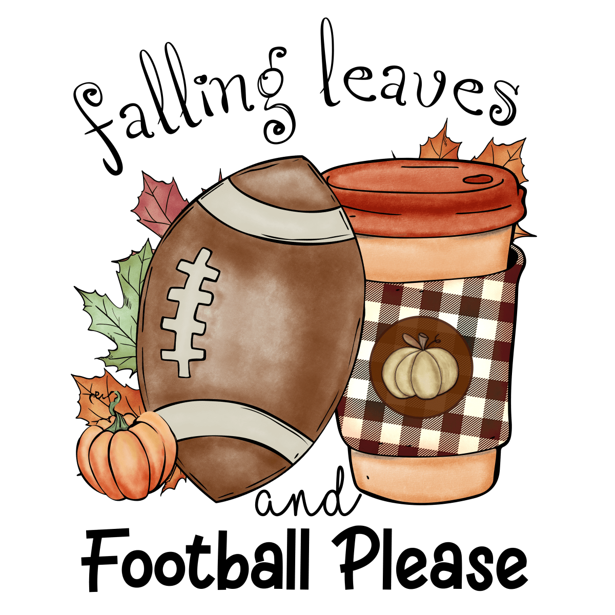 Falling Leaves And Football Please - Ready To Press DTF Transfers - Buy Bulk DTF