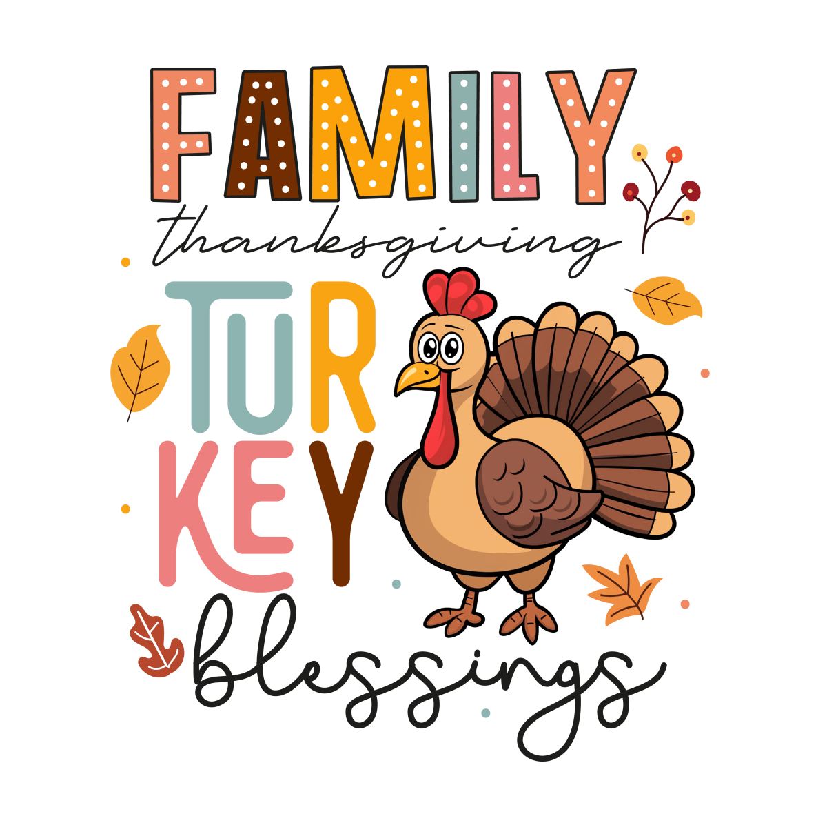 Family Thanksgiving Turkey Blessings - Ready To Press DTF Transfers - Buy Bulk DTF