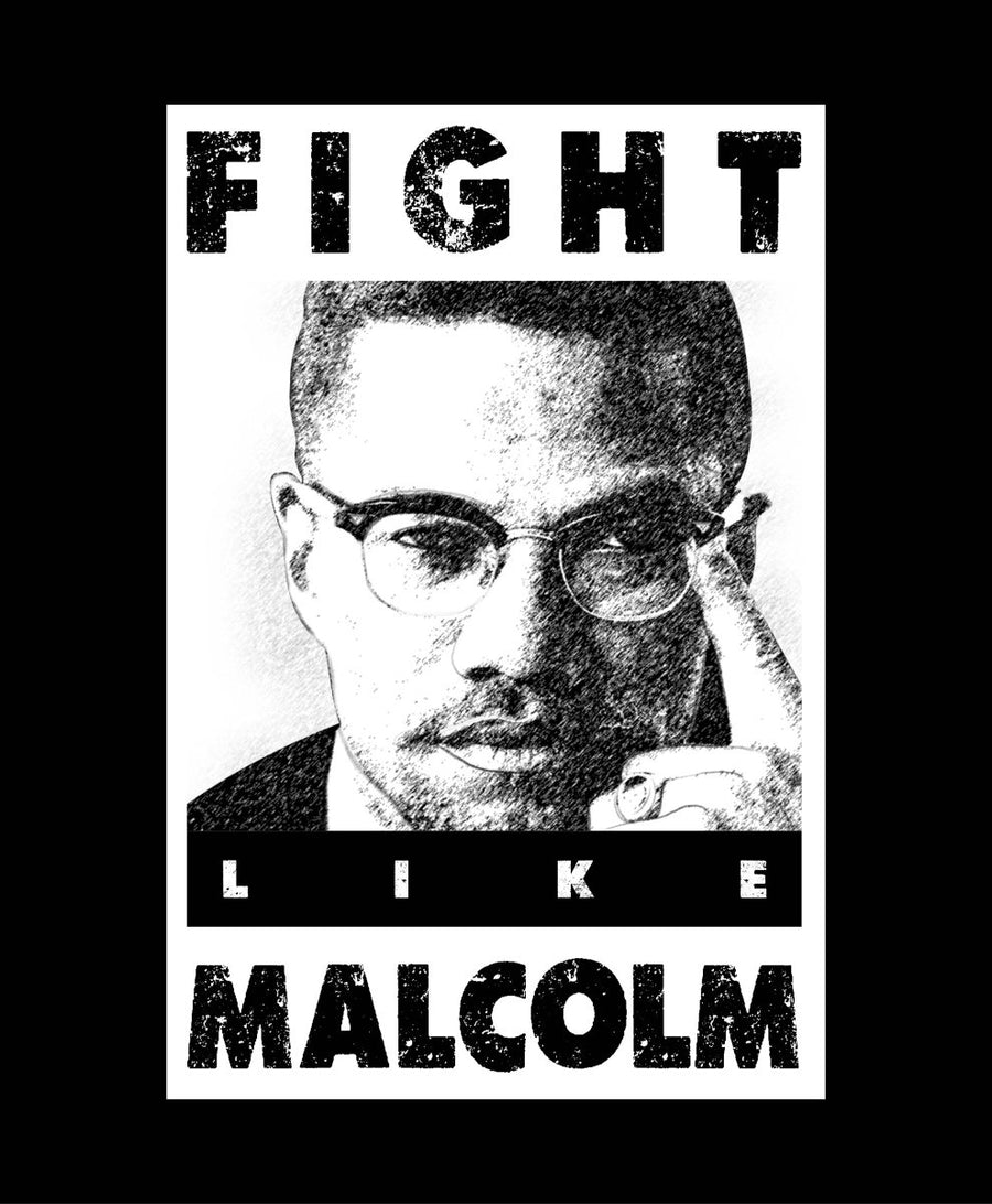 Fight Like Malcolm - Ready To Press DTF Transfer - Buy Bulk DTF