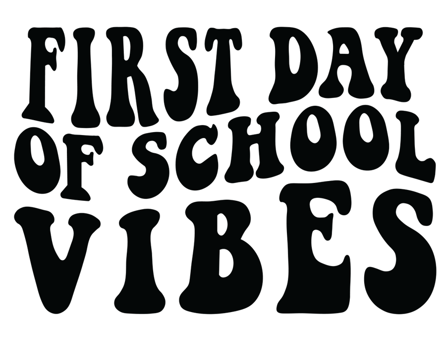 First Day Of School Vibes 2 - Ready To Press DTF Transfers - Buy Bulk DTF