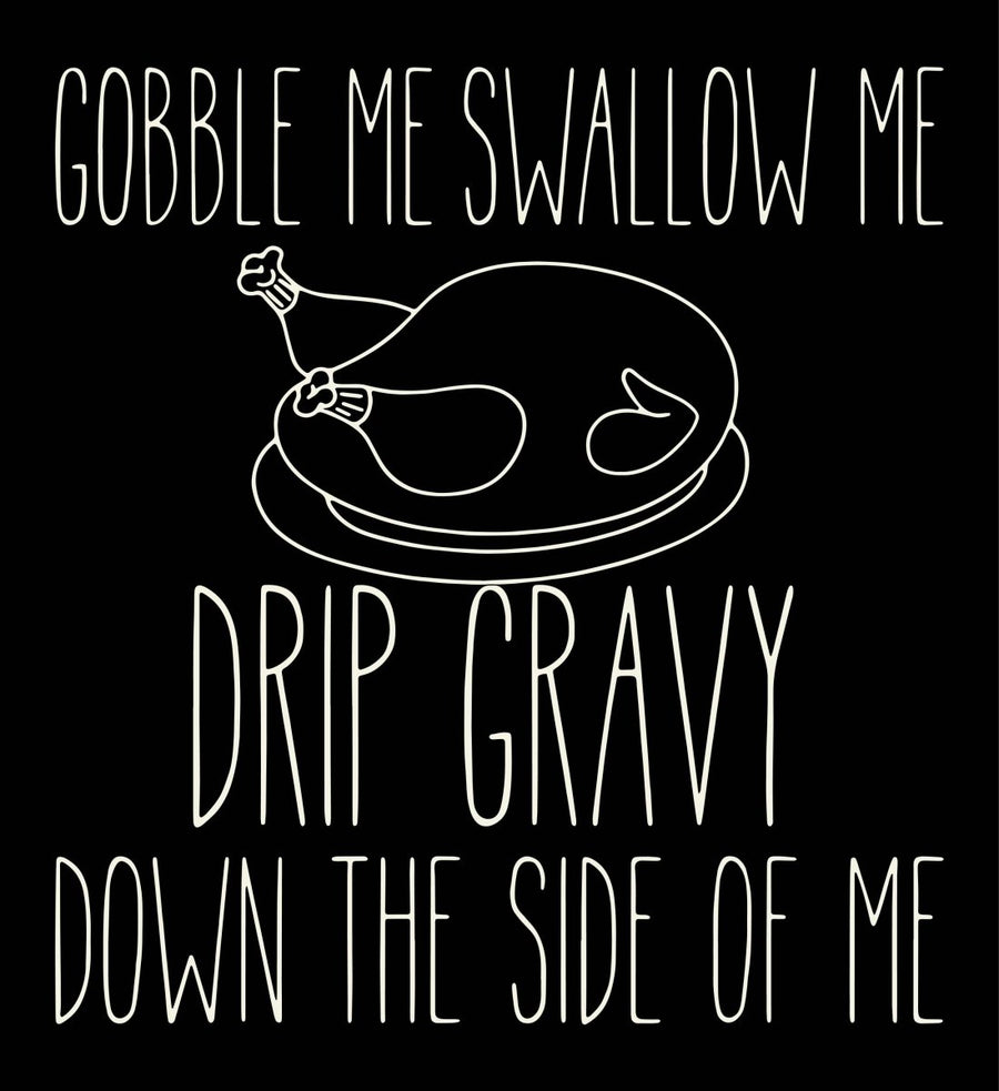 Gobble Me Swallow Me Ready To Press DTF Transfers - Buy Bulk DTF