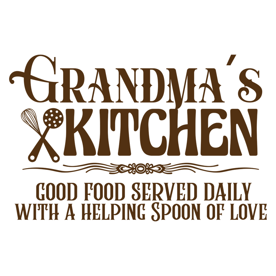 Grandma_s Kitchen Good Food Served Daily With A Helping Spoon Of Love - Ready To Press DTF Transfers - Buy Bulk DTF