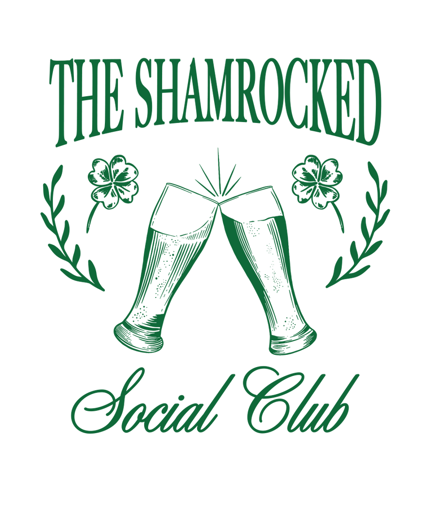 Green The Shamrocked Social Club - Ready To Press DTF Transfers - Buy Bulk DTF