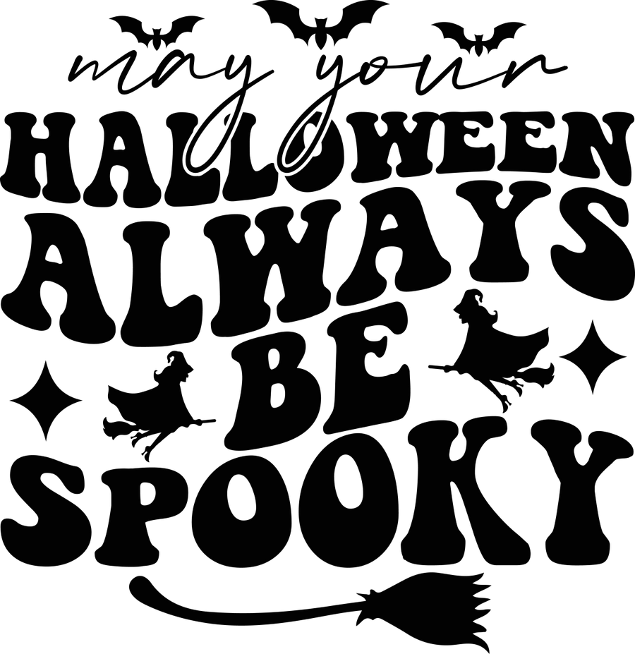 Halloween Always Be Spooky Ready To Press DTF Transfer - Buy Bulk DTF