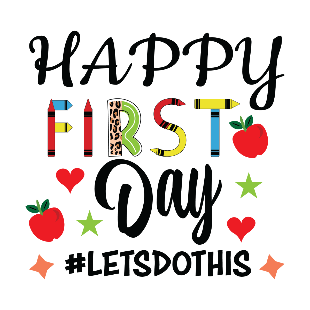 Happy First Day 1 - Ready To Press DTF Transfers - Buy Bulk DTF