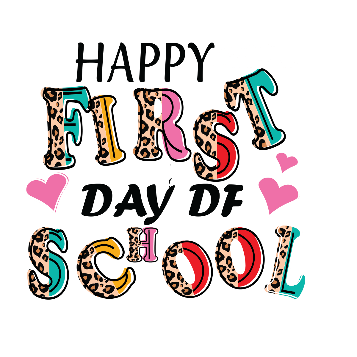 Happy First Day Of School - Ready To Press DTF Transfers - Buy Bulk DTF