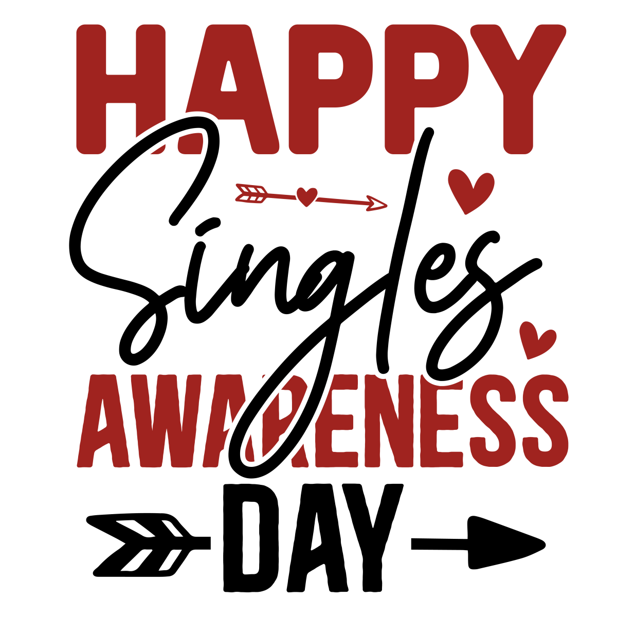 Happy Singles Awareness Day Ready To Press DTF Transfer - Buy Bulk DTF