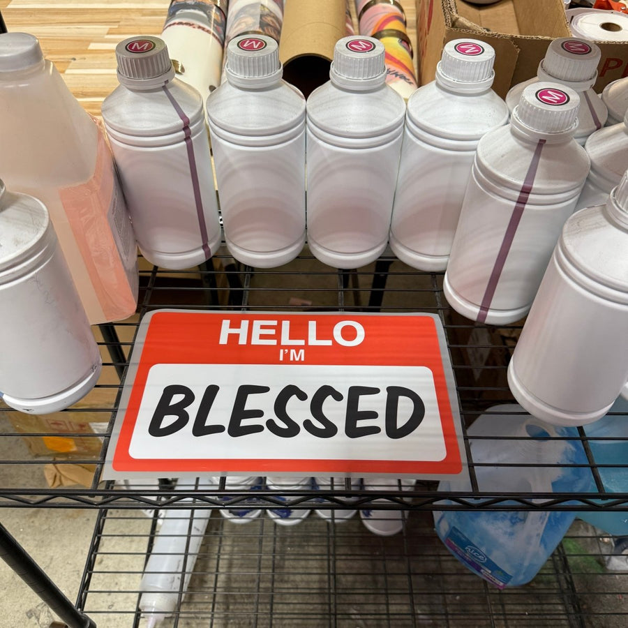 HELLO IM BLESSED Ready To Press DTF Transfer - Buy Bulk DTF