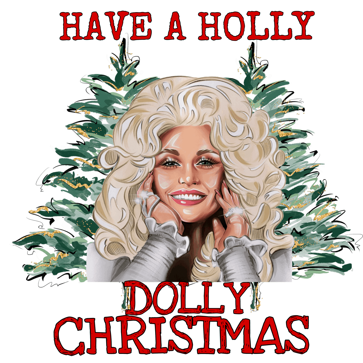 Holly Dolly Christmas - Ready To Press DTF Transfer - Buy Bulk DTF